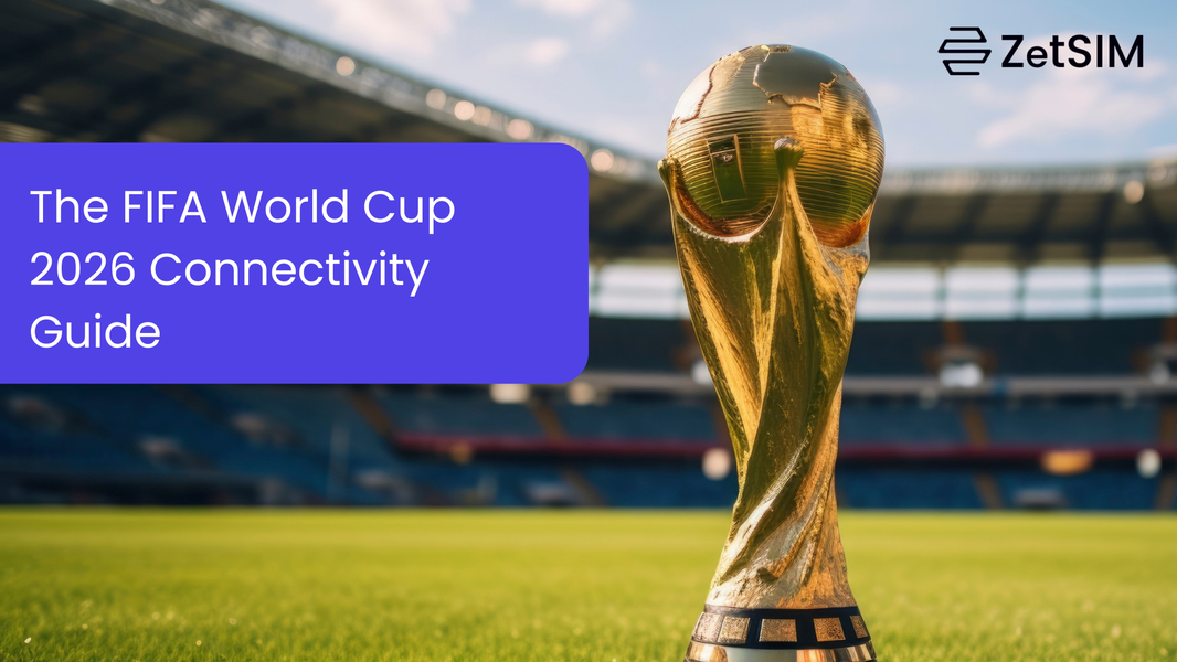 One SIM. Three Nations. 104 Matches. — The FIFA World Cup 2026 Connectivity Guide